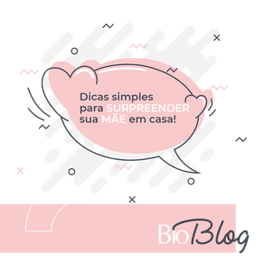 Dicas simples para surpreender sua mãe em casa!