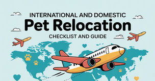 Internation and Domestic Pet Relocation - Checklist and Guide 