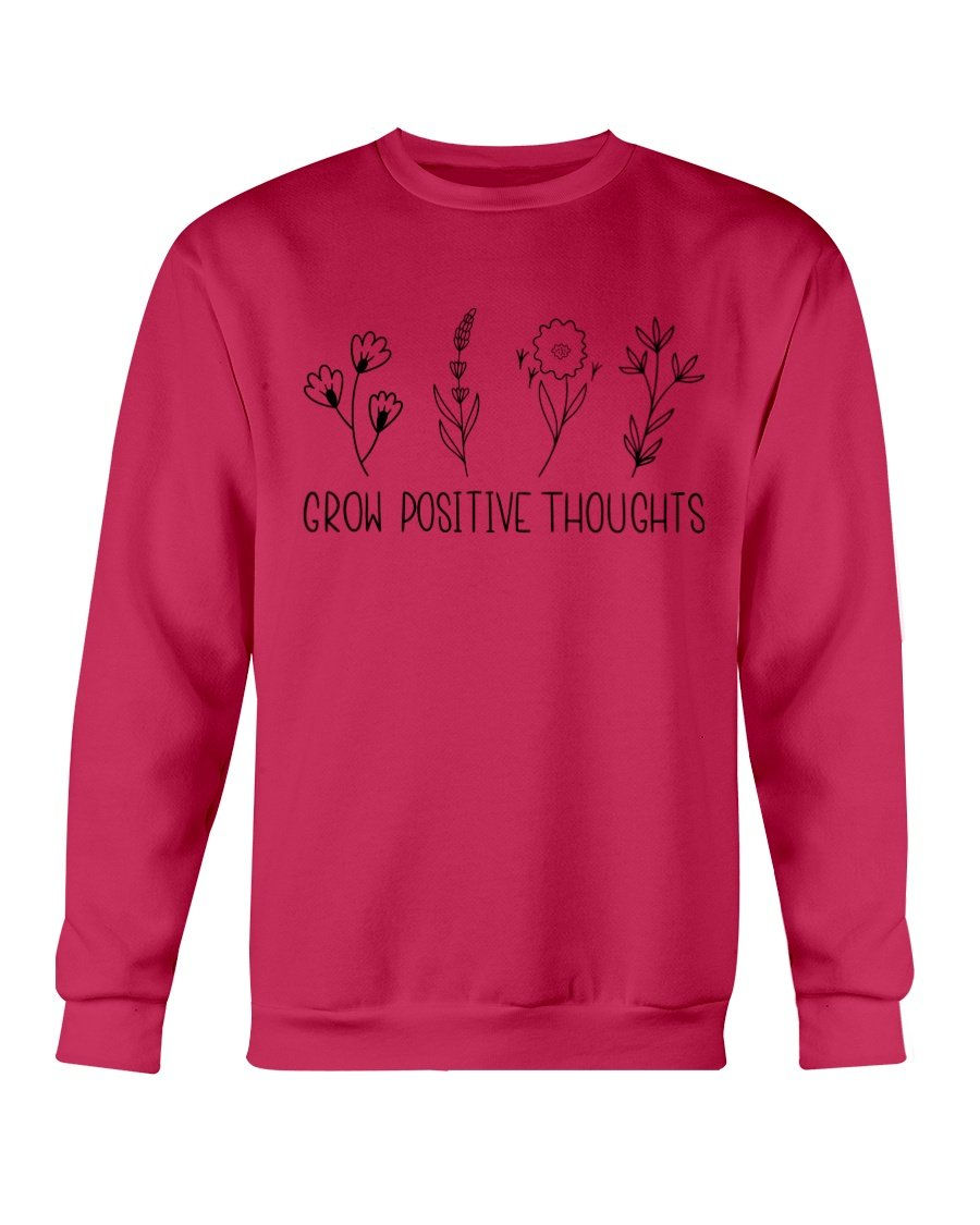 Thumbnail: Grow Positive Thoughts Sweatshirt