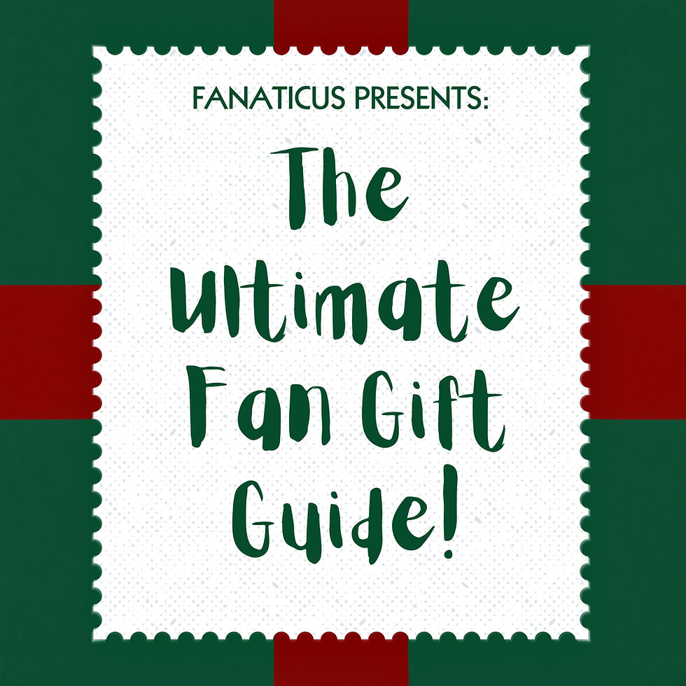 The Ultimate Fan Holiday Gift Guide!