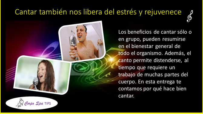 Cantar es una forma de quitarnos el estrés de encima y de mantenernos relajados, obviamente esto ben
