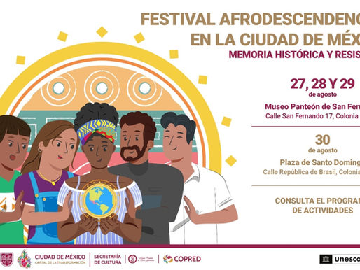 En el marco del Día Internacional de las Personas Afrodescendientes, se llevará a cabo “Festival Afrodescendencias en la CdMx: Memoria histórica y resiste"