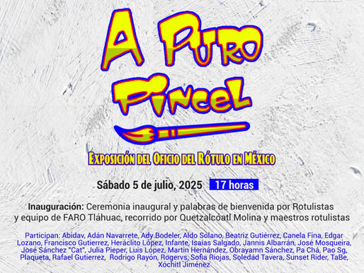 Presenta Secretaría de Cultura Capitalina “A puro pincel”, exposición dedicada al rótulo en México