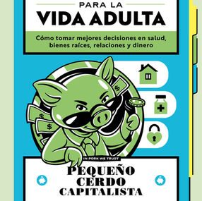 Finanzas para la vida adulta: herramientas para tomar mejores decisiones