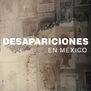 CIDH publica informe sobre desaparición de personas en México