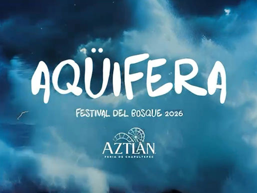 Aqüifera, Festival del Bosque, llega a Aztlán Feria de Chapultepec, una experiencia inmersiva sobre el origen del agua