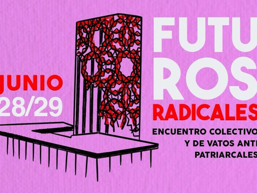 Futuros Radicales 2025: Encuentro de Colectivos y Hombres Antipatriarcales