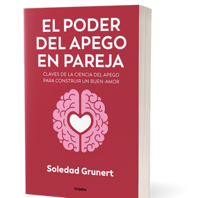 ¿Sabes cómo construir un buen amor? El libro "El poder del apego en pareja" tiene la respuesta
