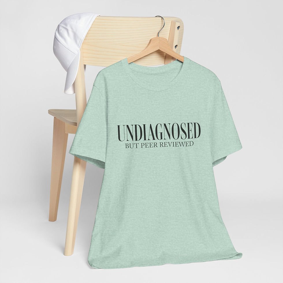 Thumbnail: "Undiagnosed but Peer Reviewed" - Unisex Jersey Short Sleeve Tee