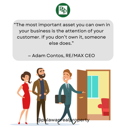 "The most important asset you can own in your business is the attention of your customer. If you don't own it. someone else does." - Adam Contos, RE/MAX CEO
