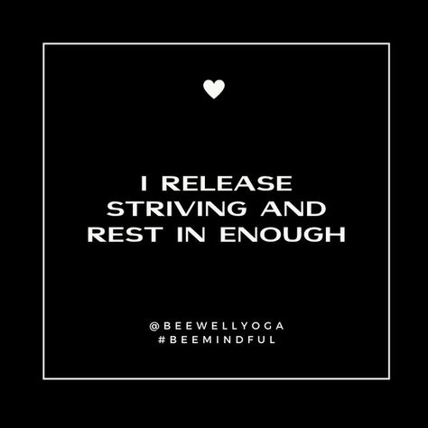 Resting in Enoughness: Yoga and Mindfulness Practices to Release Striving