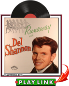 Del Shannon - Runaway