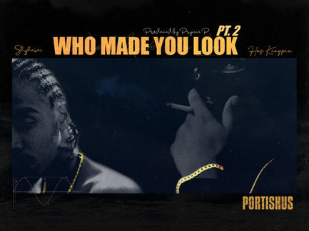 Hus Kingpin featuring Shyheim - Who Made You Look, Pt. 2 (Produced by Prynce P)