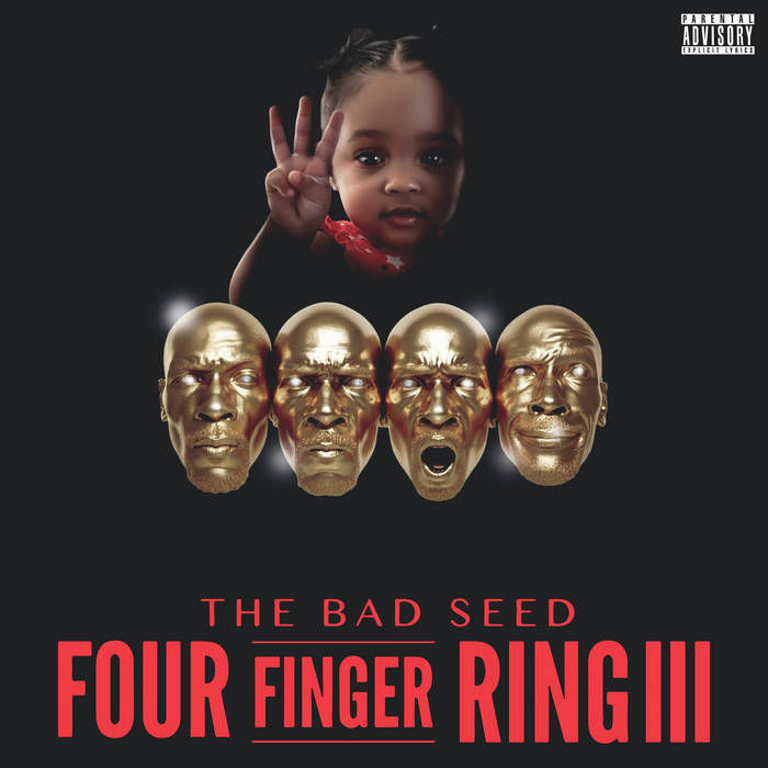 The Bad Seed - "Four Finger Ring III" (Double Album/Bandcamp Exclusive)