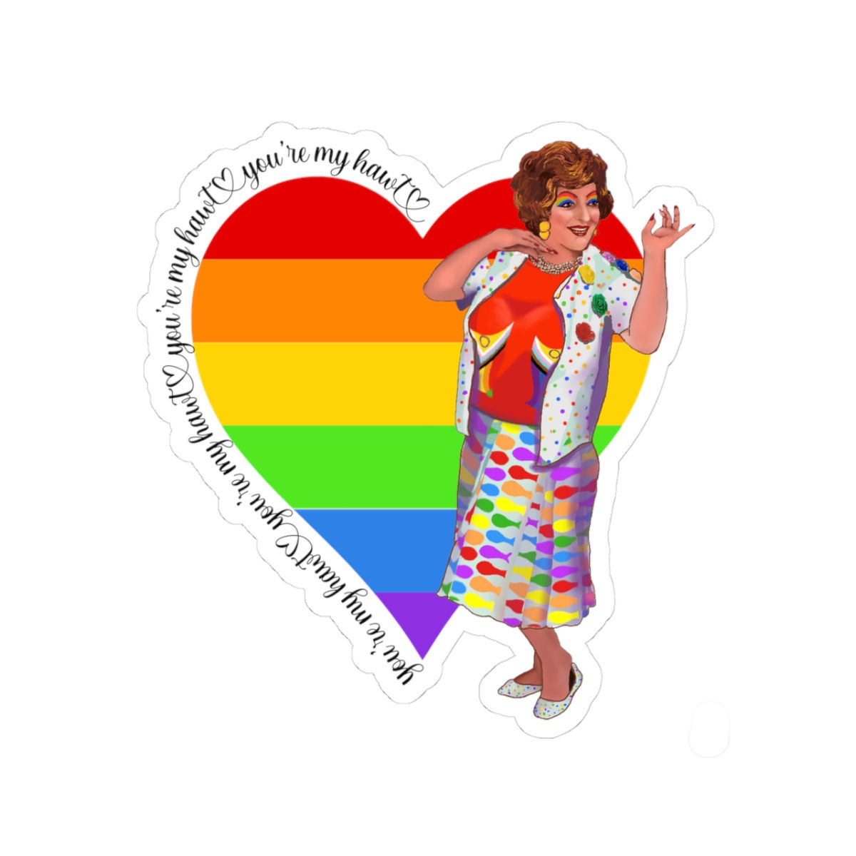Lois "You're My Hawt" Kiss-Cut Stickers
