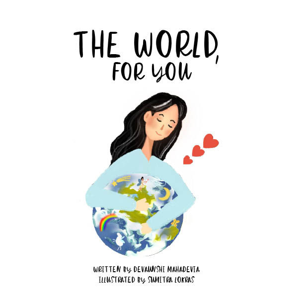 THE WORLD, FOR YOU - Hardback book
