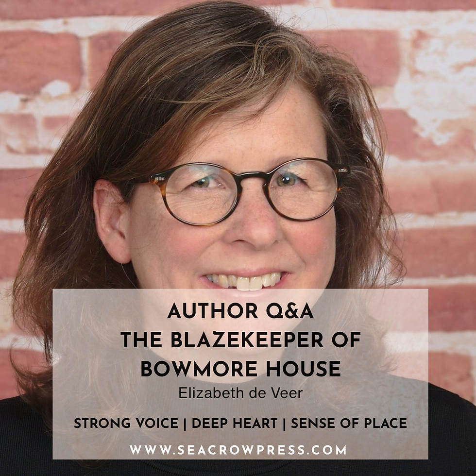 Author Q&A: The Blazekeeper of Bowmore House by Elizabeth de Veer | Sea Crow Press