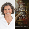 What Inspired The Healer of Corky Row? Virginia Ryan on Healing, Heritage & Balance