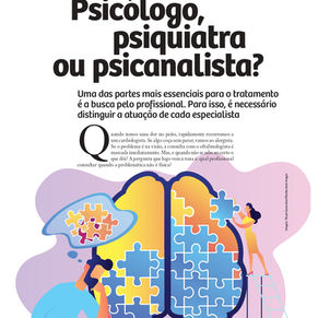 Psicólogo, psiquiatra ou psicanalista?