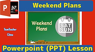 Weekend Plans powerpoint ppt lesson