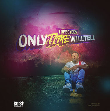 TopBoyDes - Only Time Will Tell (TAG).JPG
