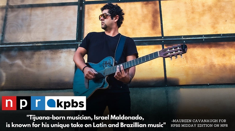 Tijuana-born musician, Israel Maldonado, is known for his unique take on Latin and Brazill