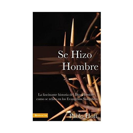 SE HIZO HOMBRE 4 EVANGELIOS