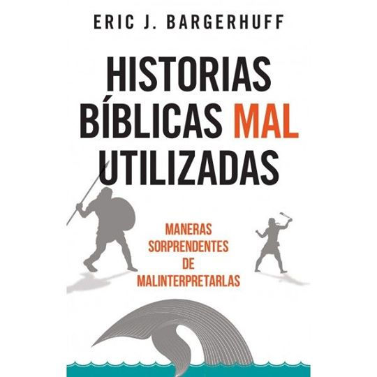 Compartir Guardar HISTORIAS BÍBLICAS MAL UTILIZADAS