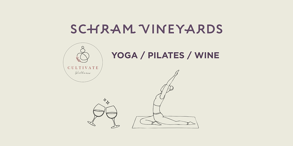 Yoga / Pilates / Wine with Cultivate Wellness