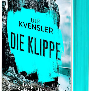 Ulf Kvensler: Die Klippe - Jede Lüge könnte deine letzte sein