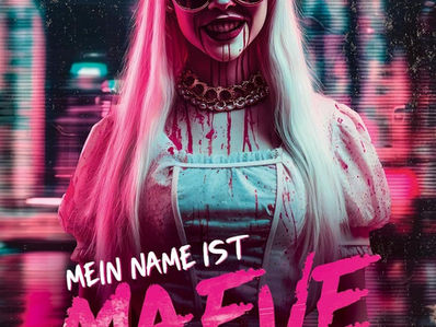 CJ Leede: Mein Name ist Maeve Fly: Ein Thriller