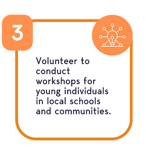 Volunteer to conduct workshops for young individuals in local schools and communities.png