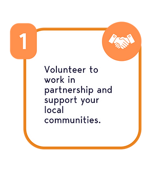 Volunteer to work in partnership and support your local communities.png