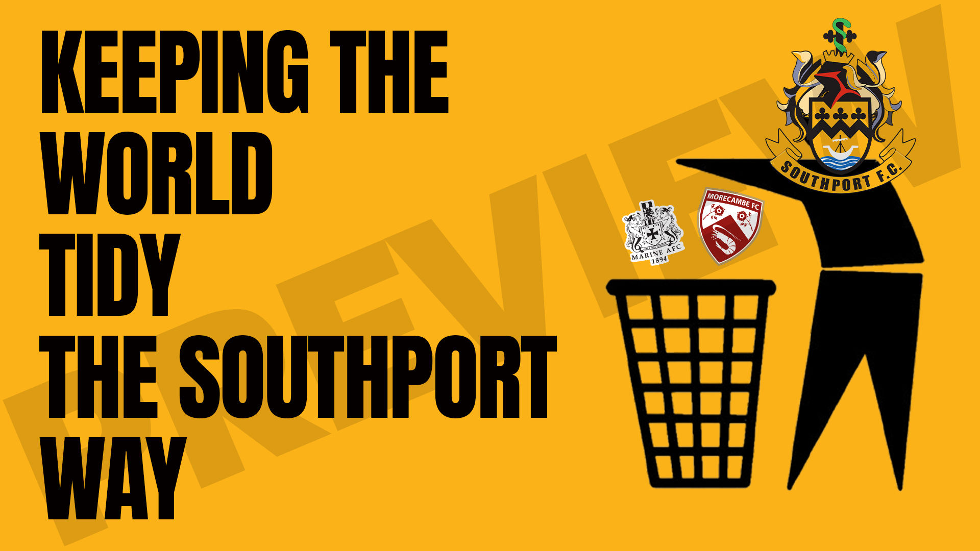 Southport KEEPING THE WORLD TIDY