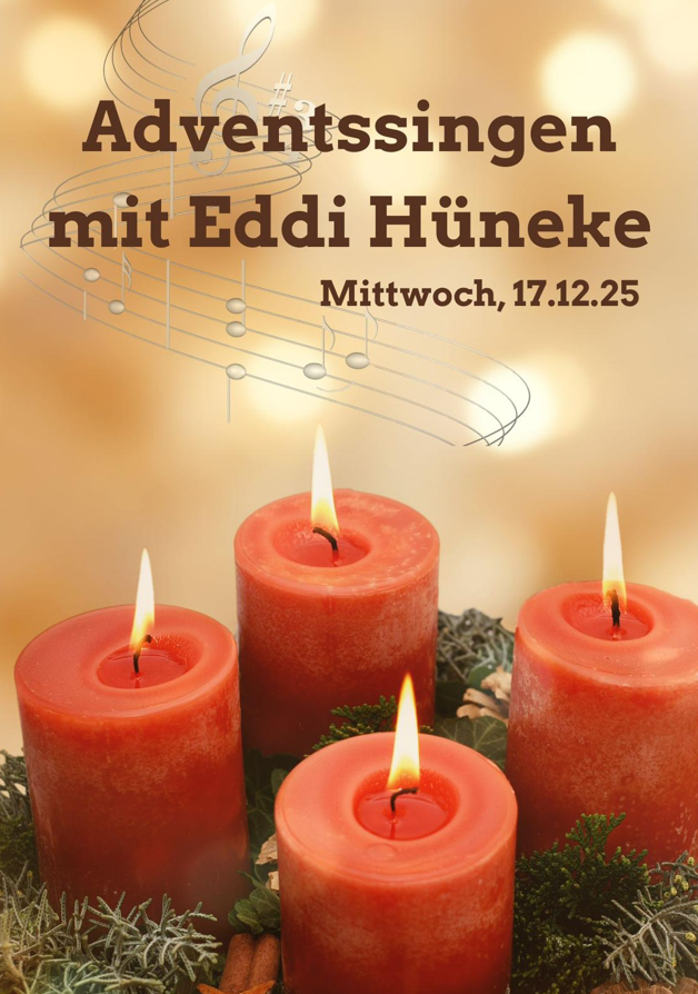 Herzliche Einladung zum Adventssingen mit Eddi Hüneke