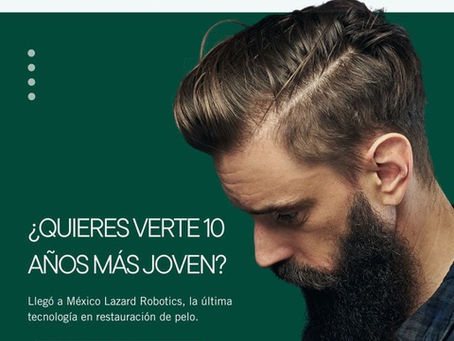 LAZARD Hair Restoration abre clínica en CDMX y trae a México su moderno robot con inteligencia artificial para los trasplantes de cabello.