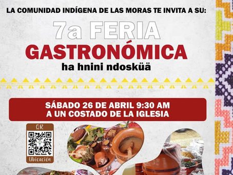7ª. FERIA GASTRONÓMICA OTOMÍ HNINI NDOSKÜÄ