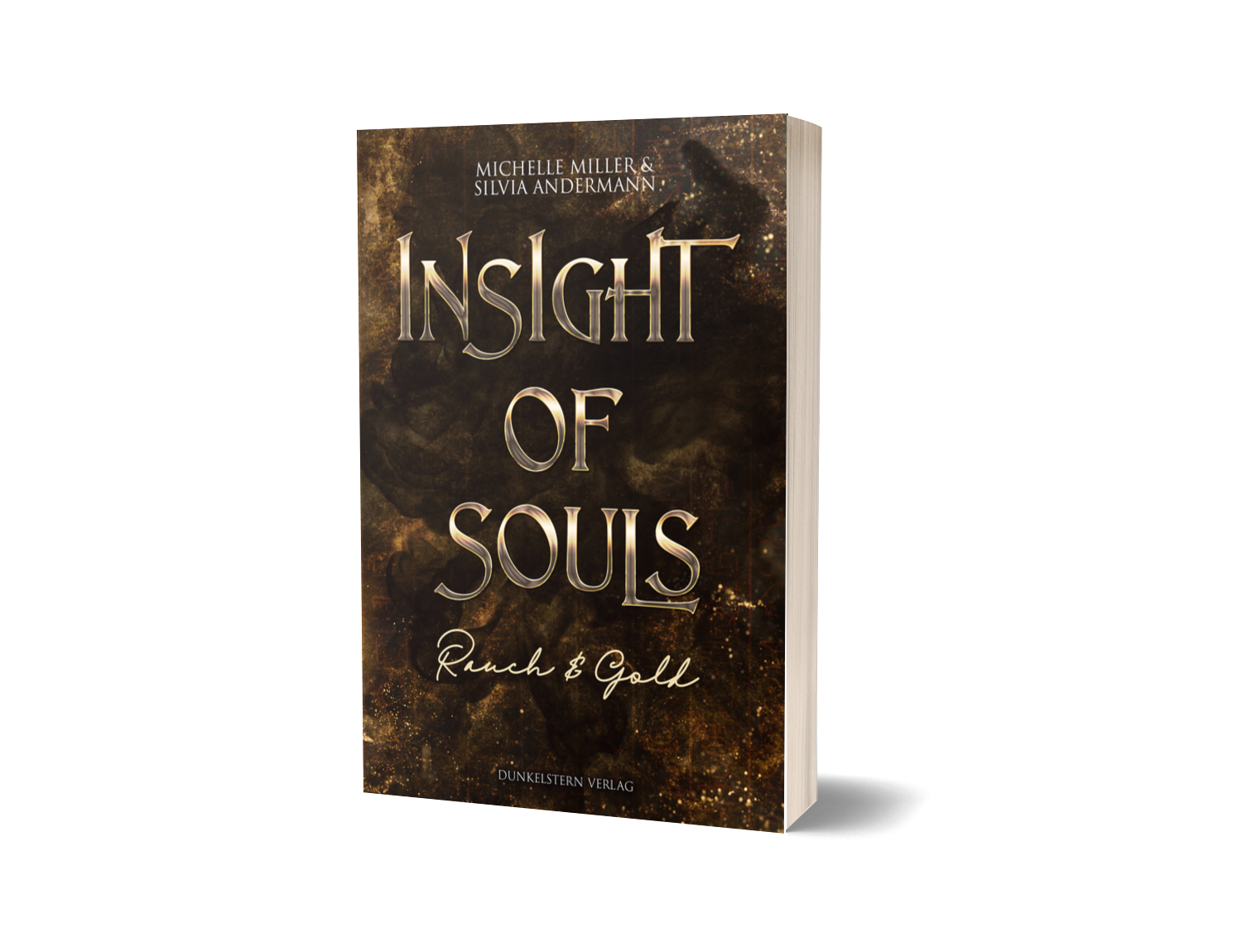Insight of Souls - Rauch & Gold (Band 1)