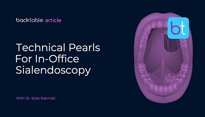 Technical Pearls for In-Office Sialendoscopy