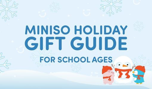 MINISO Holiday Gift Guide for Students