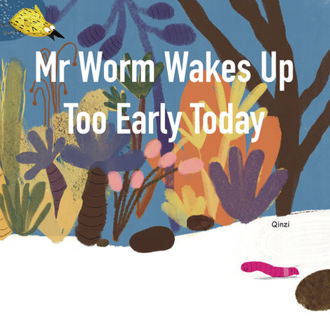 Mr Worm wakes too early today