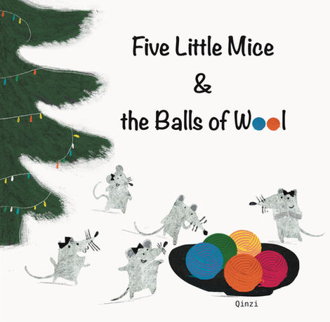 Five Little Mice and The Balls of Wool