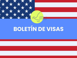 Boletín de Visas: Todo lo que necesitas saber