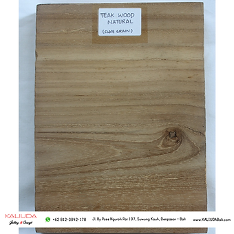 TEAK WOOD (Kayu Jati) - NATURAL (close grain) _ Kaliuda Gallery Bali