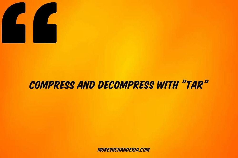Linux Commands Part 8 Compress And Decompress Files And Folders linux-commands-part-8-compress-and-decompress-files-and-folders