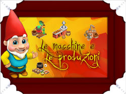 LE MACCHINE DI PRODUZIONE