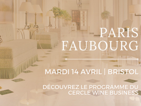 Prochaine soirée du Cercle Wine Business Paris Faubourg au Bristol de Paris