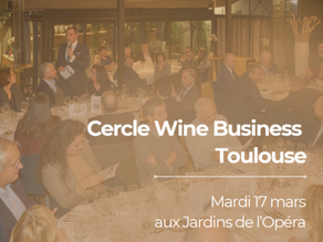 Prochaine soirée du Cercle Wine Business Toulouse au restaurant Les Jardins de l’Opéra