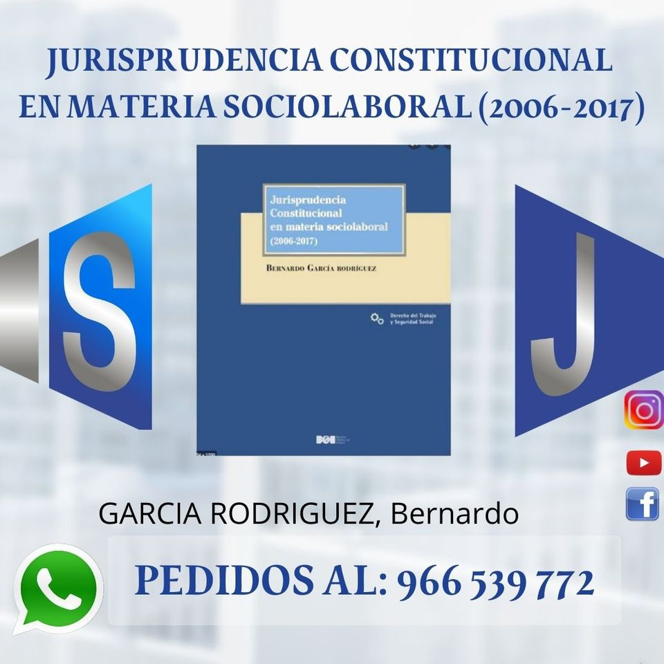 JURISPRUDENCIA CONSTITUCIONAL EN MATERIA SOCIOLABORAL (2006-2017)