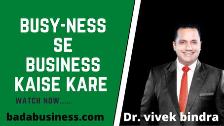 Busyness To Business By Dr. Vivek Bindra -Free Download